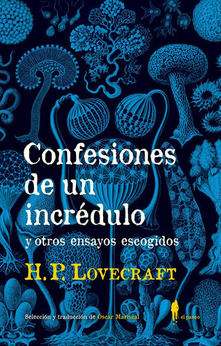 Confesiones De Un Incrãâ©dulo Y Otros Ensayos Escogidos, De Lovecraft, Howard Phillip. Editorial El Paseo Editorial, Tapa Blanda En Español