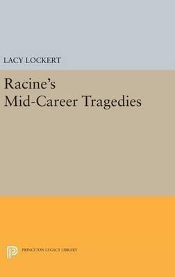 Racine's Mid-career Tragedies - Jean Racine (hardback)