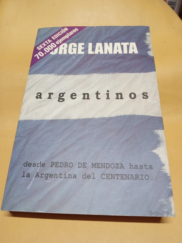 Libro Argentinos  De Jorge Lanata Editorial Grupo Zeta