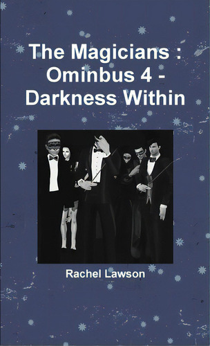 The Magicians: Ominbus 4 - Darkness Within, De Lawson, Rachel. Editorial Lulu Pr, Tapa Blanda En Inglés