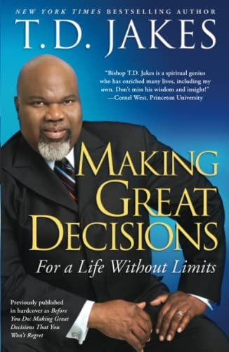 Libro:  Making Great Decisions: For A Life Without Limits