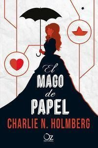 Mago De Papel - Charlie N. Holmberg