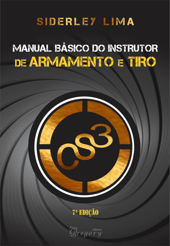 Livro Manual Básico Do Instrutor De Armamento E Tiro