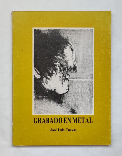 Libro José Luis Cuevas, Grabado En Metal