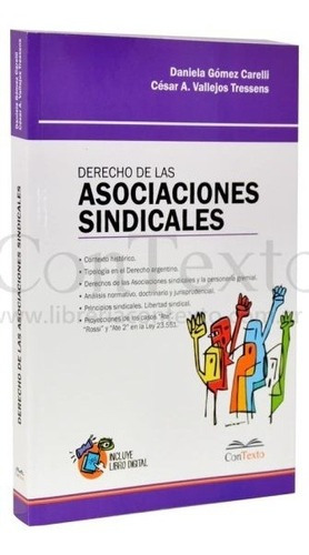 Derecho De Las Asociaciones Sindicales - Gomez Carrelli, Val