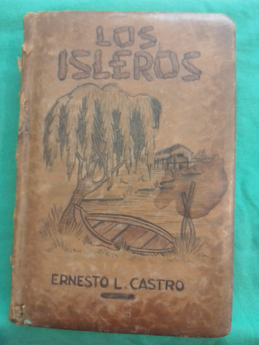 Los Isleros - Ernesto L. Castro / Losada 1951