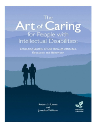 The Art Of Caring For People With Intellectual Disabil. Eb11