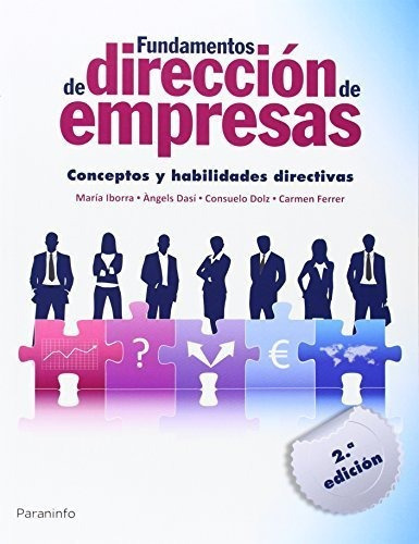 Fundamentos de direcciÃÂ³n de empresas. Conceptos y habilidades directivas, de DASI COSCOLLAR, ANGELS. Editorial Ediciones Paraninfo, S.A, tapa blanda en español