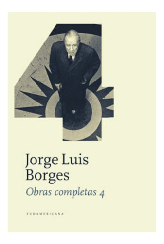 Obras Completas 4 - Borges Jorge Luis - Libro Tapa Dura