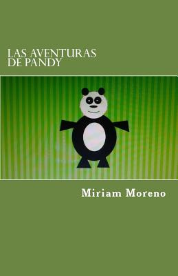 Libro Las Aventuras De Pandy - Moreno, Miriam L.