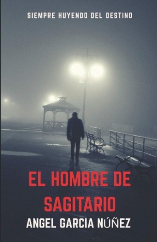 Libro: El Hombre De Sagitario (edición En Español)