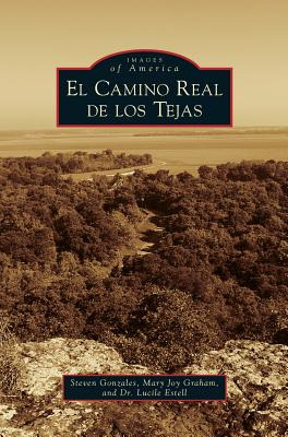 Libro Camino Real De Los Tejas - Gonzales, Steven