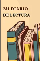 Comprar Mi Diario De Lectura: Cuaderno De Lectura Para Rellena 61+8u