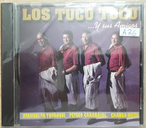 Los Tucu Tucu Cd: ... Y Sus Amigos ( Argentina )