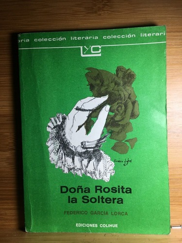 Doña Rosita La Soltera - Garcia Lorca Federico