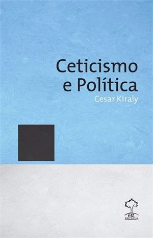 Livro: Ceticismo E Política (crise) - Autor: Cesar Kiraly