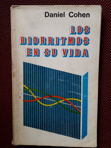 Los Biorritmos En Su Vida Daniel Cohen 1978 168p Unico Dueño