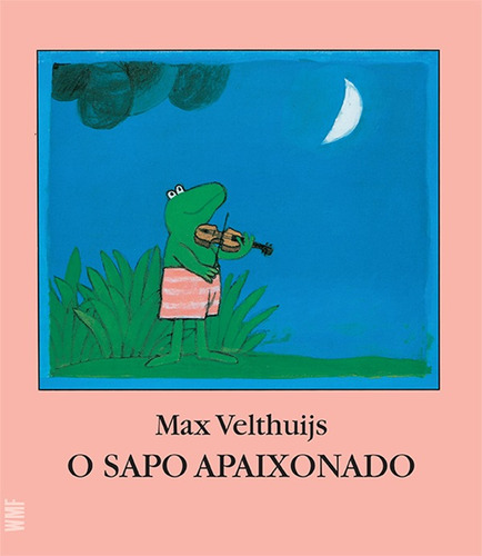 O sapo apaixonado, de Velthuijs, Max. Série Série O sapo e seus amigos Editora Wmf Martins Fontes Ltda, capa mole em português, 2009