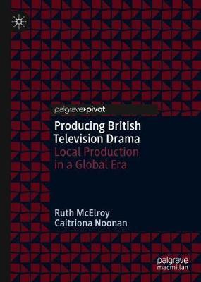 Libro Producing British Television Drama : Local Producti...