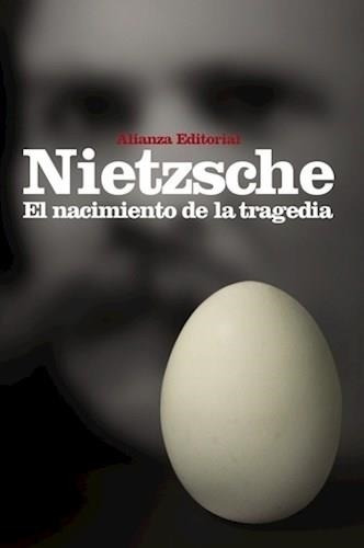 El Nacimiento De La Tragedia Friedrich Wilhelm Nietzsche Gru