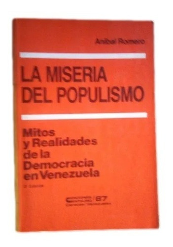 La Miseria Del Populismo Anibal Romero B3