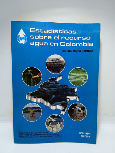 Estadísticas Sobre El Recurso - Agua En Colombia - Rodrigo M