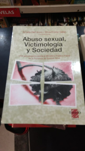 Abuso Sexual , Victimologia Y Sociedad - Amelia Dell Anno
