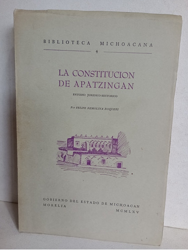 La Constitución De Apatzingán Estudio Jurídico Histórico 