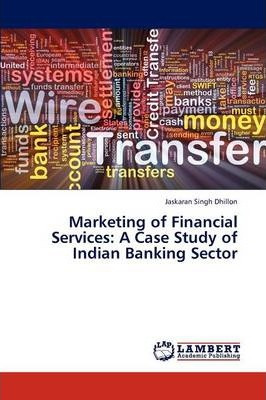 Libro Marketing Of Financial Services : A Case Study Of I...