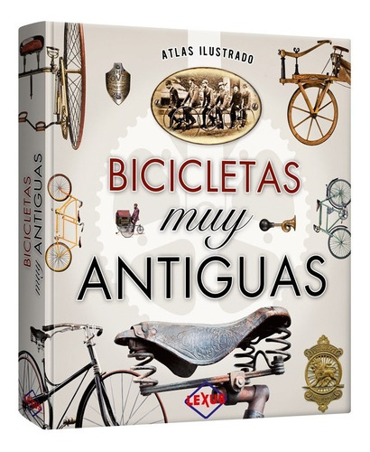 Atlas Ilustrado Bicicletas Muy Antiguas