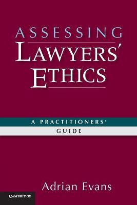 Libro Assessing Lawyers' Ethics - Adrian Evans