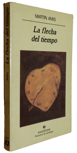 Martin Amis: La Flecha Del Tiempo. Anagrama. Muy Buen Estado (Usado)
