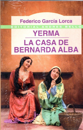 Libro Yerma - La Casa De Bernarda Alba - Ed. Andrés Bello