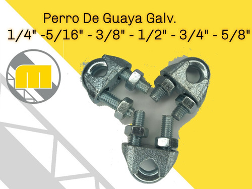 Perro De Guaya O Amarre Galvanizado 1/4  - 3/8  - 1/2  