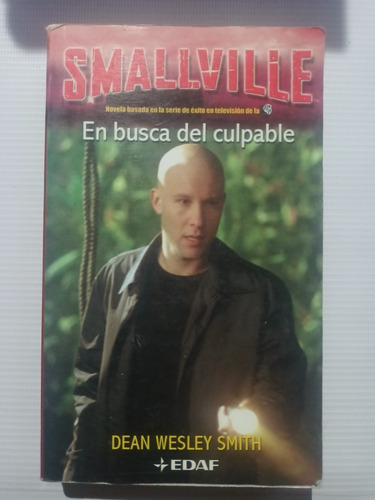 Libro Smallville En Busca Del Culpable Novela Superman 