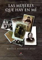 Comprar Libro: Las Mujeres Que Hay En Mí (spanish Edition)