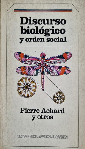 Discurso Biológico Y Orden Social. P. Achard
