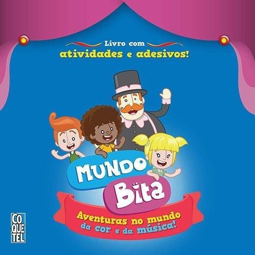 Livro - Mundo Bita: Aventuras No Mundo Da Cor E Da Música!