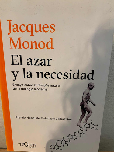 Azar Y La Necesidad, El Jacques Monod · Tusquets