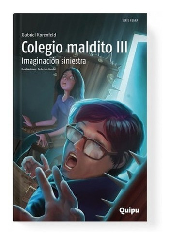 * Colegio Maldito 3 Imaginacion Siniestra * Korenfeld Terror