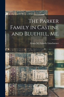 Libro The Parker Family In Castine And Bluehill, Me. - Li...