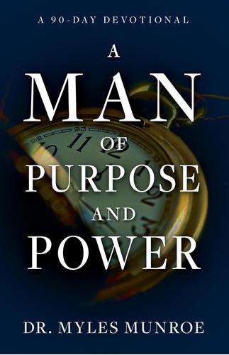 Libro: A Man Of Purpose And Power: A 90-day Devotional