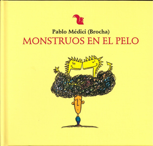 Monstruos En El Pelo (tapa Dura), De Medici, Pablo. Editorial A-z, Tapa Dura En Español, 2014