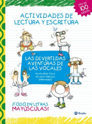 Las Divertidas Aventuras De Las Vocales, De López Ávila, Pilar. Editorial Bruño, Tapa Blanda En Español