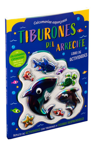 Libro Calcomanias Esponjosas: Tiburones Del Arrecife