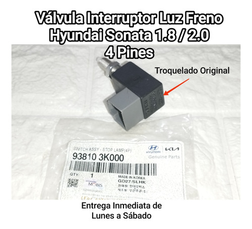 Válvula Interruptor Luz Freno Hyundai Sonata 1.8/2.0/2.4/2.7