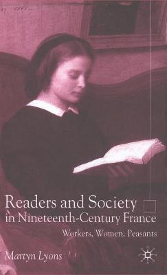 Libro Readers And Society In Nineteenth-century France : ...
