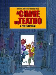 Livro A Chave Do Teatro - A Porta Lateral - Blandina Franco E José Carlos Lollo [2019]