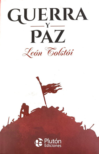 Guerra Y Paz De León Tolstói Editorial Pluton Tapa Dura 2023 (Usado)