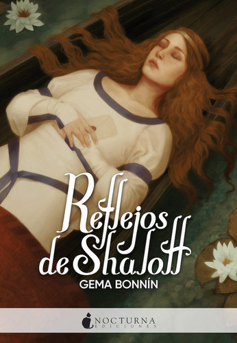 REFLEJOS DE SHALOTT, de Bonnin, Gema. Editorial NOCTURNA EDICIONES, S.L, tapa blanda en español